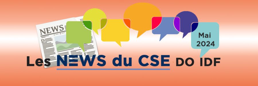 Les News du CSE de mai 2024