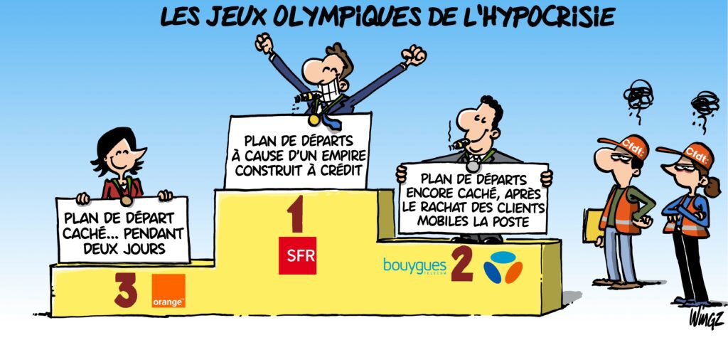 Qui est la patronne d'orange ? 
les Jeux olympiques de l'hypocrisie
Plan de départs à cause d'un empire construit à crédit.
Plan de départs encore caché, après le rachat des clients mobiles la poste
Plan de départ caché... pendant deux jours 