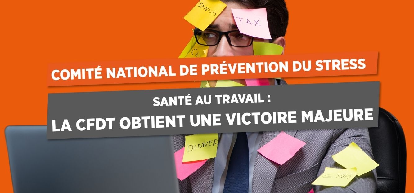 CNPS* : la CFDT OBTIENT UNE PREMIÈRE VICTOIRE