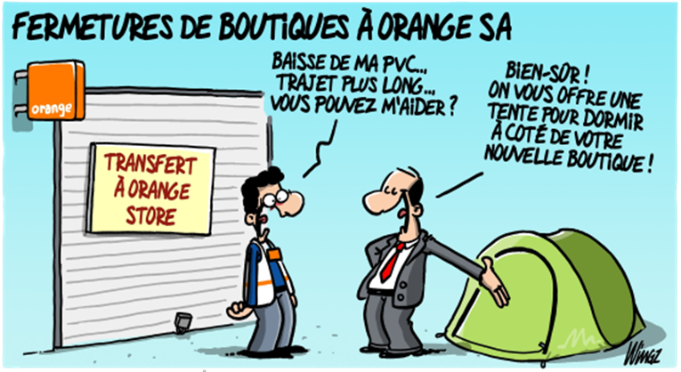 Fermetures des boutiques à Orange SA
Baisse de ma PVC trajet plus long vous pouvez m'aider ?
Bien-sur !
On vous offre une tente pour dormir a côté de votre nouvelle boutique !
"transfert à Orange Store"