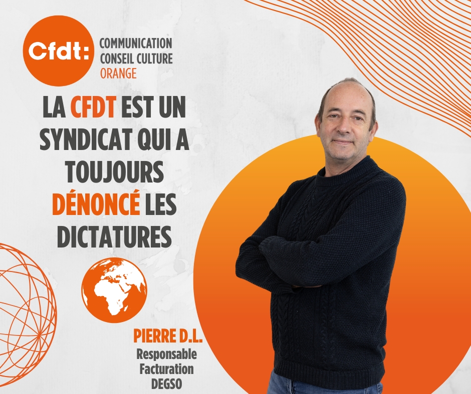 La CFDT Orange en 10 points
🔟La CFDT est un syndicat qui toujours dénoncé les dictatures.