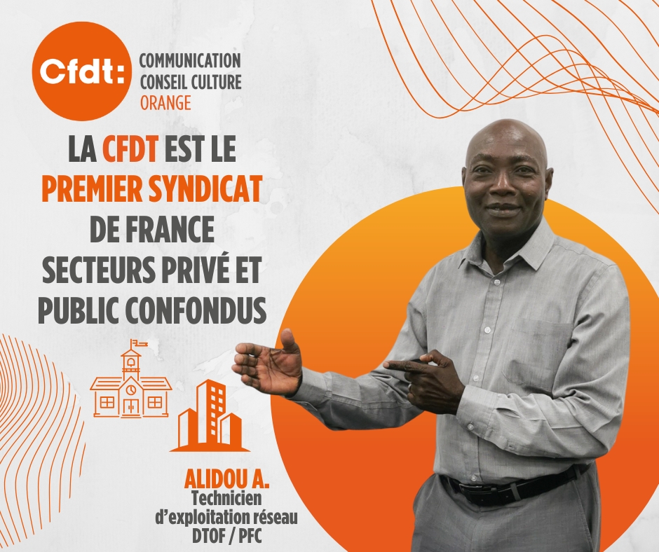 La CFDT Orange en 10 points
6️⃣ La CFDT est le premier syndicat de France, secteurs privé et public confondus