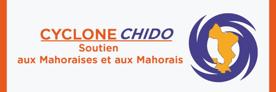 Cyclone Chido 14 décembre 2024 : soutien aux Mahoraises et Mahorais