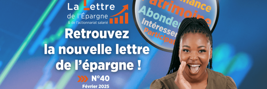 Stratégie d’investissement : la lettre de l’épargne et de l’actionnariat salarié N°40